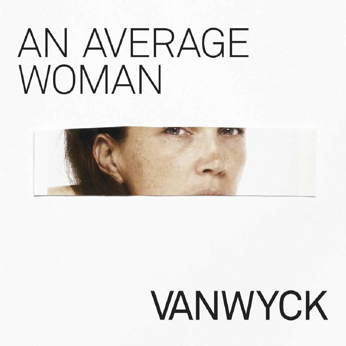 VANWYCK - AN AVERAGE WOMAN
