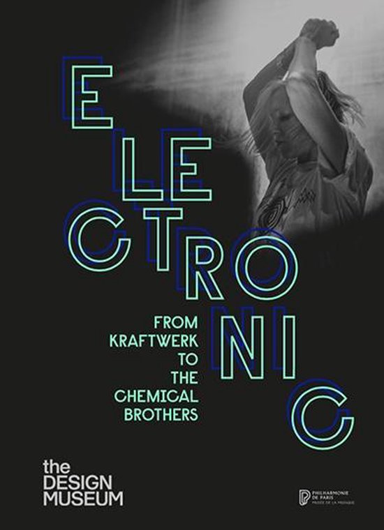 LELOUP. JEAN-YVES - ELECTRONIC: FROM KRAFTWERK TO THE CHEMICAL BROTHERS
