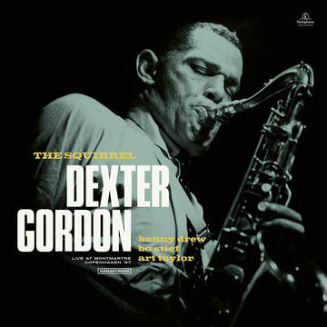 GORDON, DEXTER - SQUIRREL (LIVE IN MONTMATRE, COPENHAGEN 1967) -RSD-