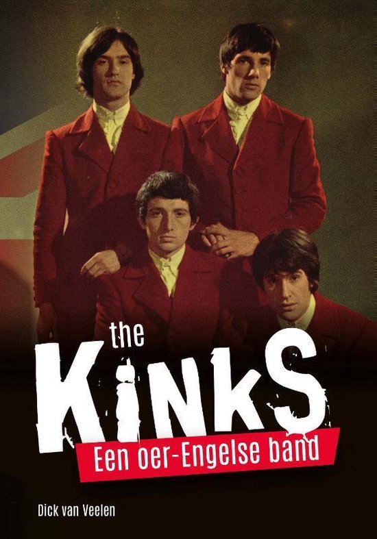 VEELEN, DICK VAN - THE KINKS- EEN OER-ENGELSE BAND