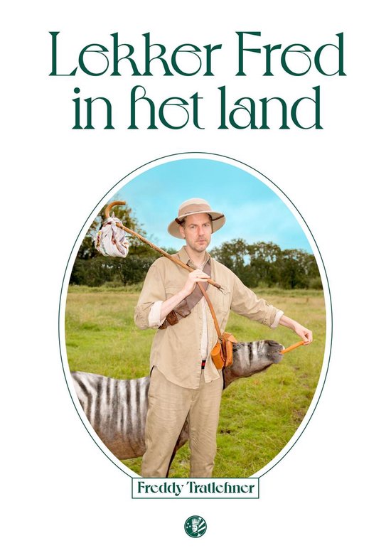TRATLEHNER, FREDDY - LEKKER FRED IN HET LAND