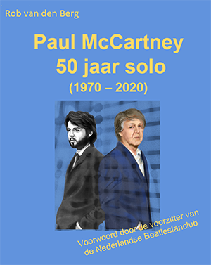 BERG, ROB VAN DEN - PAUL MCCARTNEY 50 JAAR SOLO