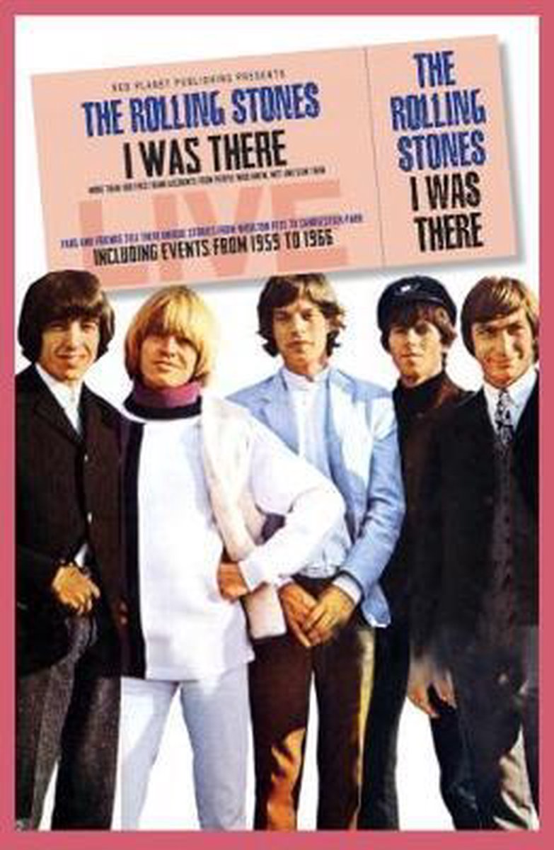 ROLLING STONES - ROLLING STONES I WAS THERE