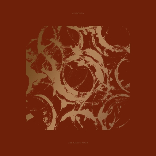 CULT OF LUNA - RAGING RIVER