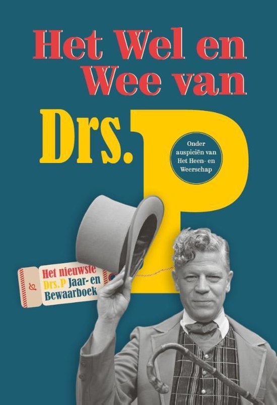 DRS.P  JAAP BAKKER - HET WEL EN WEE VAN DRS. P
