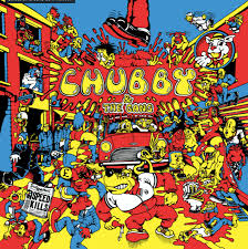 CHUBBY AND THE GANG - SPEED KILLS
