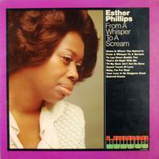 ESTHER PHILLIPS - FROM A WHISPER TO A SCREAM