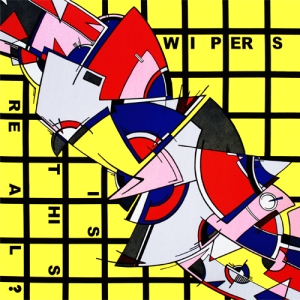 WIPERS - IS THIS REAL