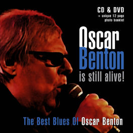 BENTON, OSCAR - OSCAR BENTON IS STILL ALIVE! (CD+DVD)