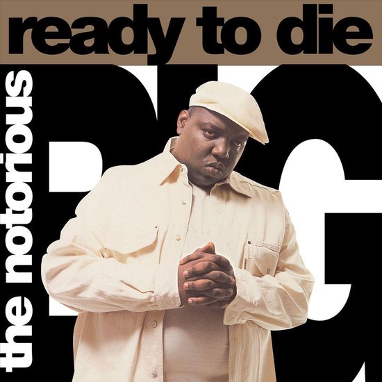 NOTORIOUS B.I.G. - READY TO DIE
