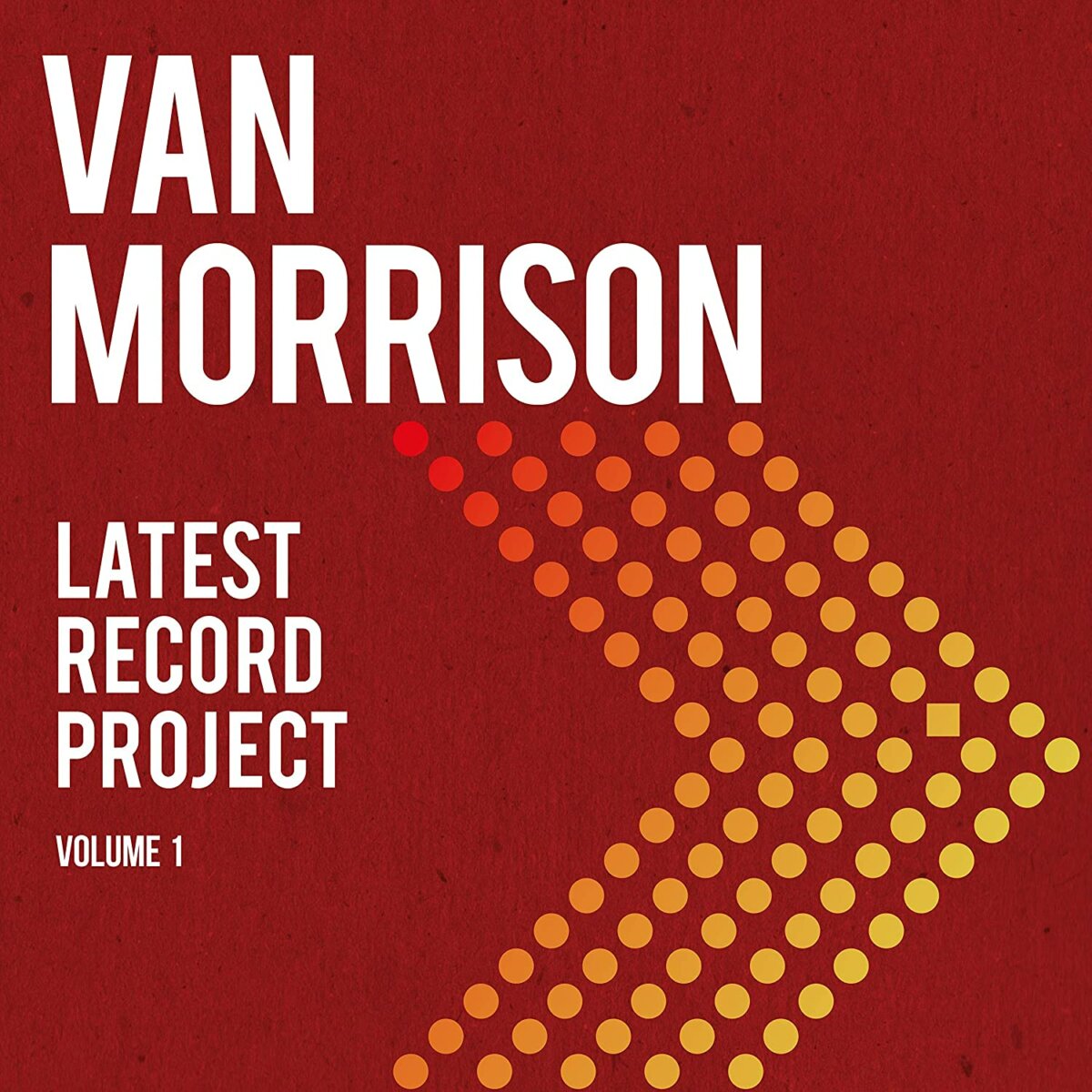 MORRISON, VAN - LATEST RECORD VOL.I -DIGI-