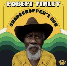 FINLEY, ROBERT - SHARECROPPER'S SON