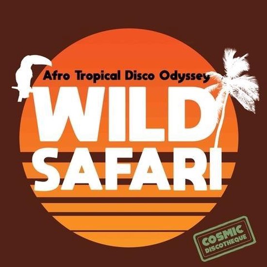 VARIOUS - WILD SAFARI  AFRO TROPICAL DISCO OD