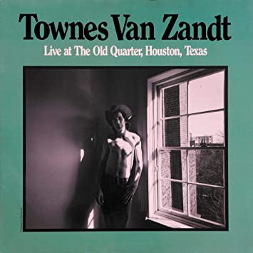 ZANDT, TOWNES VAN - LIVE AT THE OLD QUARTER..