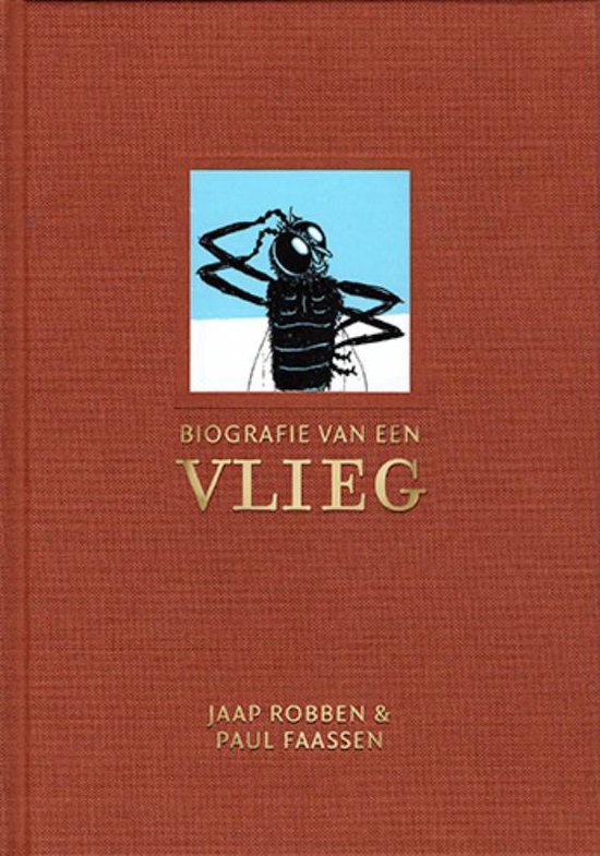 ROBBEN, JAAP & PAUL FAASSEN - BIOGRAFIE VAN EEN VLIEG