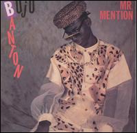 BANTON, BUJU - MR.MENTION