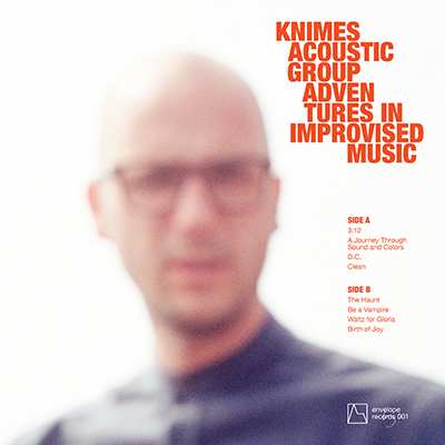 KNIMES ACOUSTIC GROUP - ADVENTURES IN IMPROVISED MUSIC