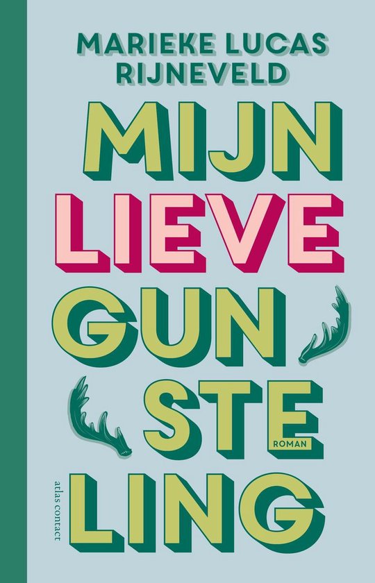 RIJNEVELD, MARIEKE LUCAS - MIJN LIEVE GUNSTELING