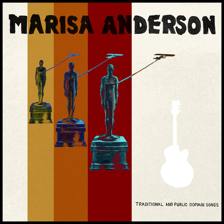 ANDERSON, MARISA - TRADITIONAL AND PUBLIC DOMAIN SONGS