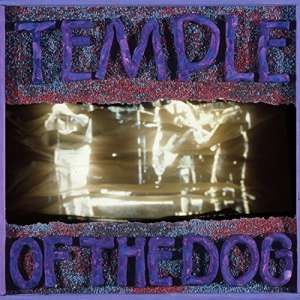 TEMPLE OF THE DOG - TEMPLE OF THE DOG