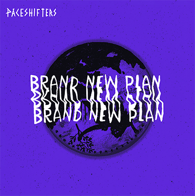 PACESHIFTERS - BRAND NEW PLAN