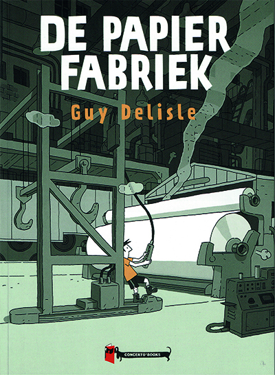 DELISLE, GUY - DE PAPIERFABRIEK