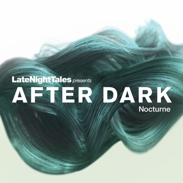 VARIOUS - LATE NIGHT TALES AFTER DARK NOCTURN