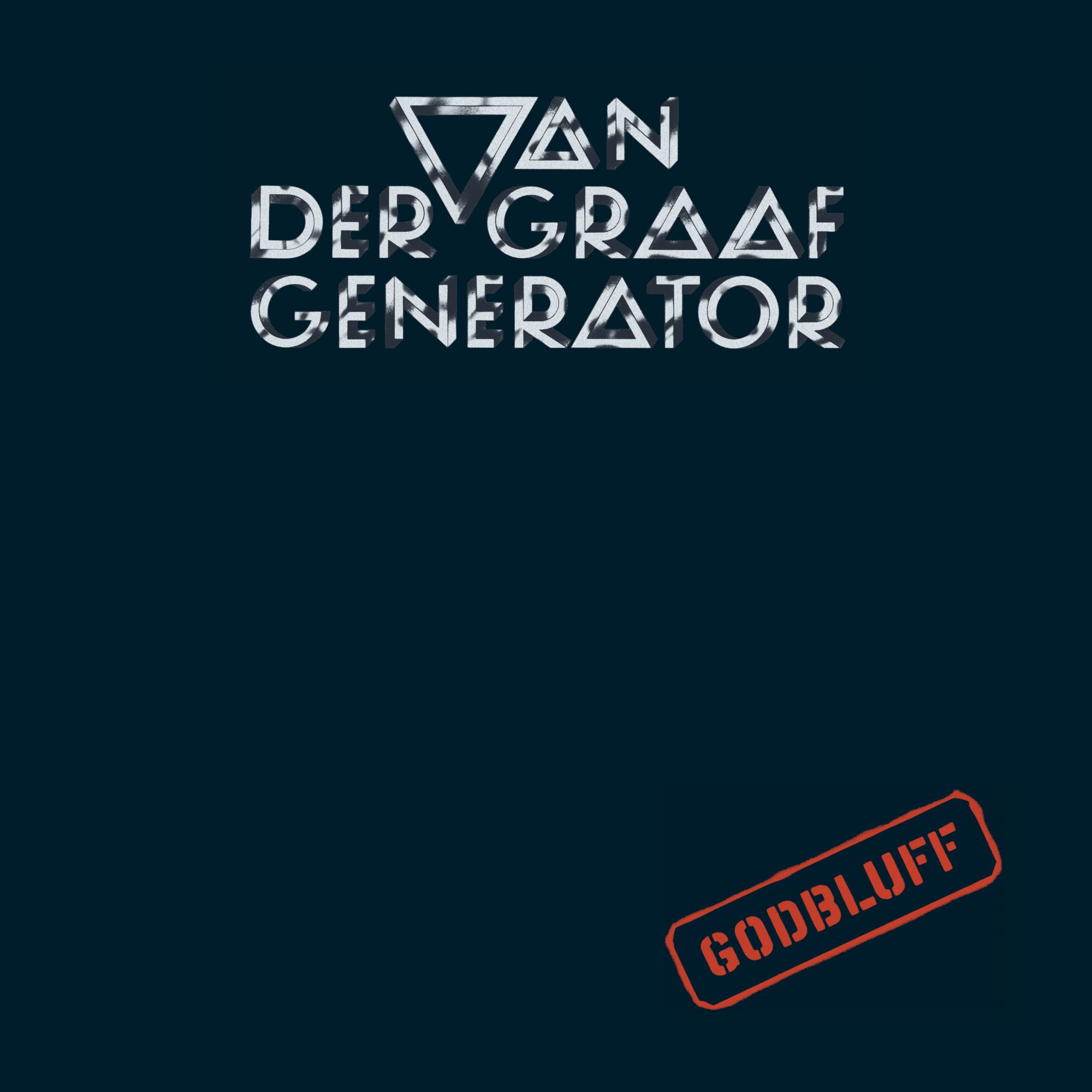 VANDERGRAAF GENERATOR - GODBLUFF