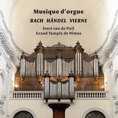 POLL, EVERT VAN DE - MUSIQUE D'ORGUE BACH HANDEL VIERNE