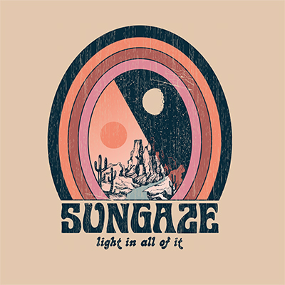 SUNGAZE - LIGHT IN ALL OF IT