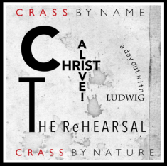 CRASS - CHRIST ALIVE - THE REHEARSAL