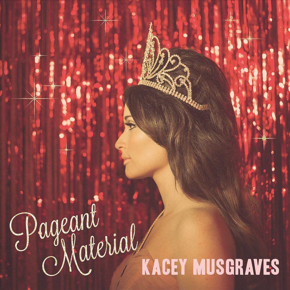 MUSGRAVES, KACEY - PAGEANT MATERIAL