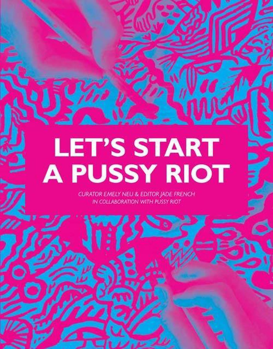 VARIOUS - LET S START A PUSSY RIOT