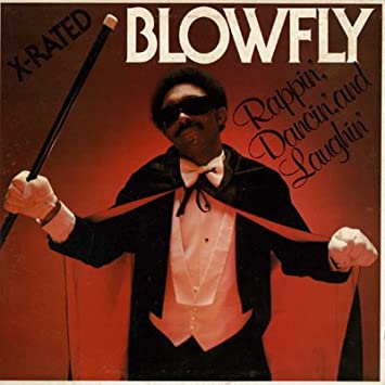 BLOWFLY - RAPPIN', DANCIN' & LAUGHIN'