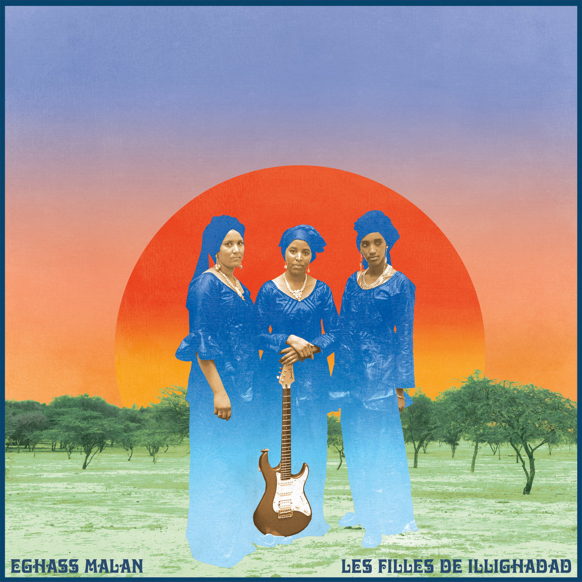 LES FILLES DE ILLIGHADAD - EGHASS MALAN