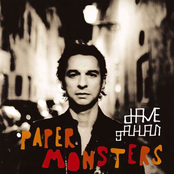 GAHAN, DAVE - PAPER MONSTERS