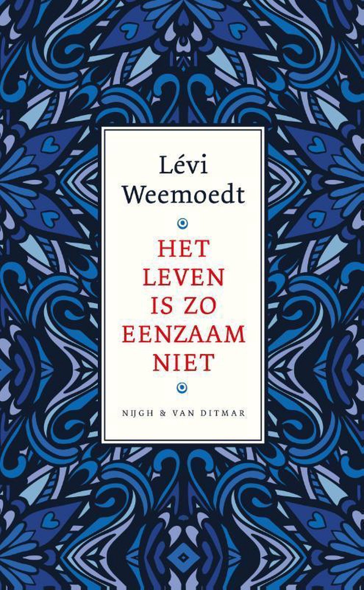 WEEMOEDT, LEVI - HET LEVEN IS ZO EENZAAM NIET
