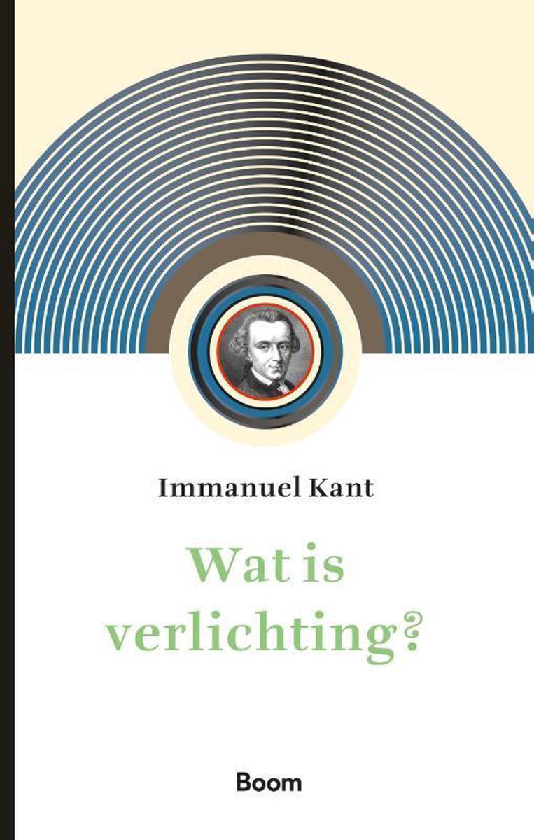 KANT, IMMANUEL - WAT IS VERLICHTING? EN ANDERE GESCHIEDENISFILOSOFISCHE
