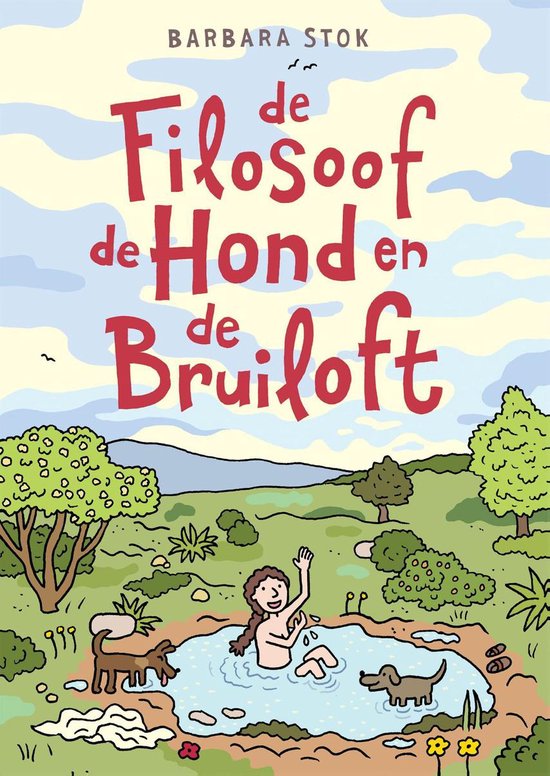 STOK, BARBARA - DE FILOSOOF, DE HOND EN DE BRUILOFT