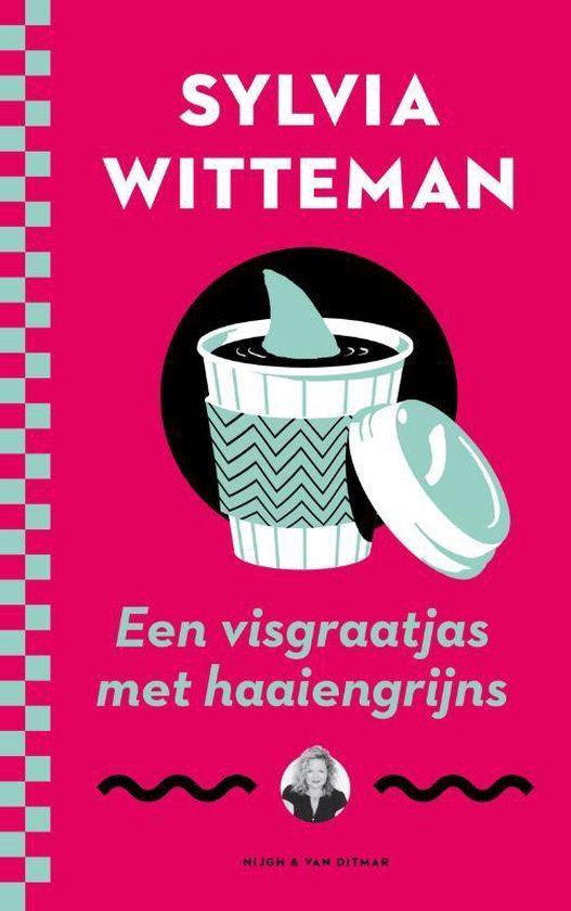 WITTEMAN, SYLVIA - EEN VISGRAATJAS MET HAAIENGRIJNS