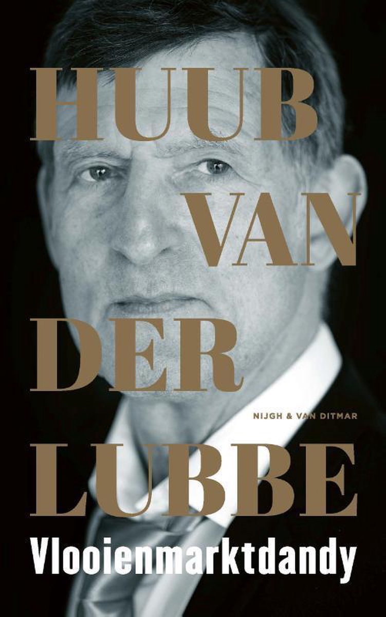 LUBBE, HUUD VAN DER - VLOOIENMARKTDANDY