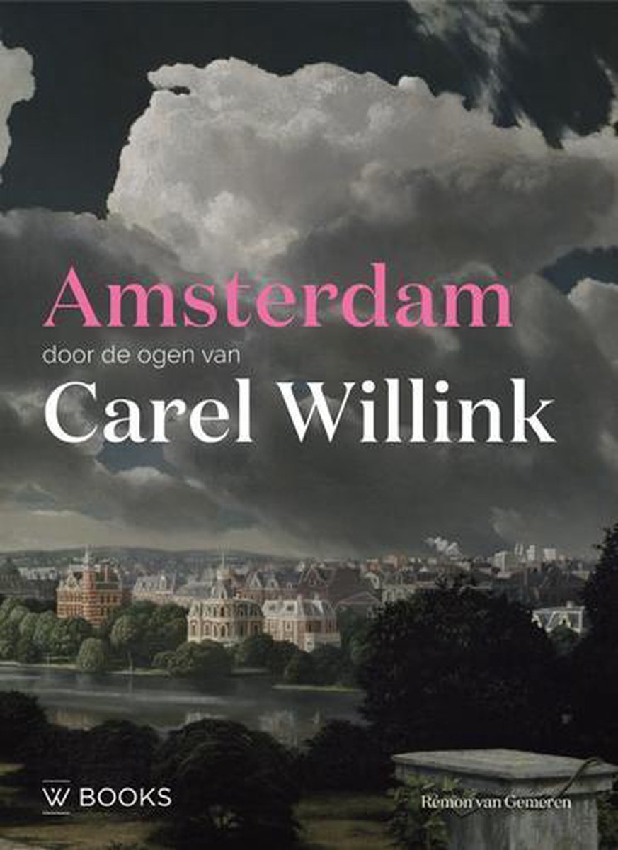 GEMEREN, REMON VAN - AMSTERDAM DOOR DE OGEN VAN CAREL WILLINK