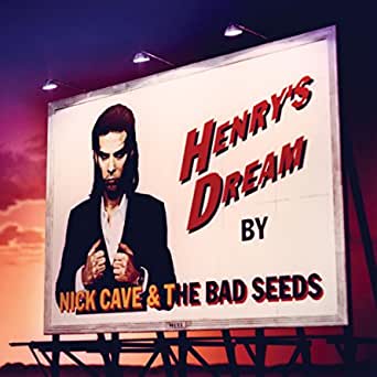 CAVE, NICK - HENRYS DREAM