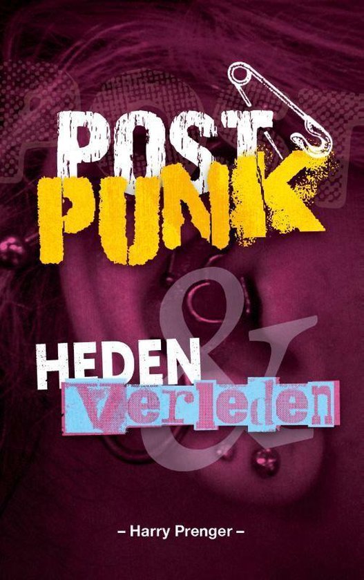 PRENGER, HARRY - POSTPUNK HEDEN EN VERLEDEN