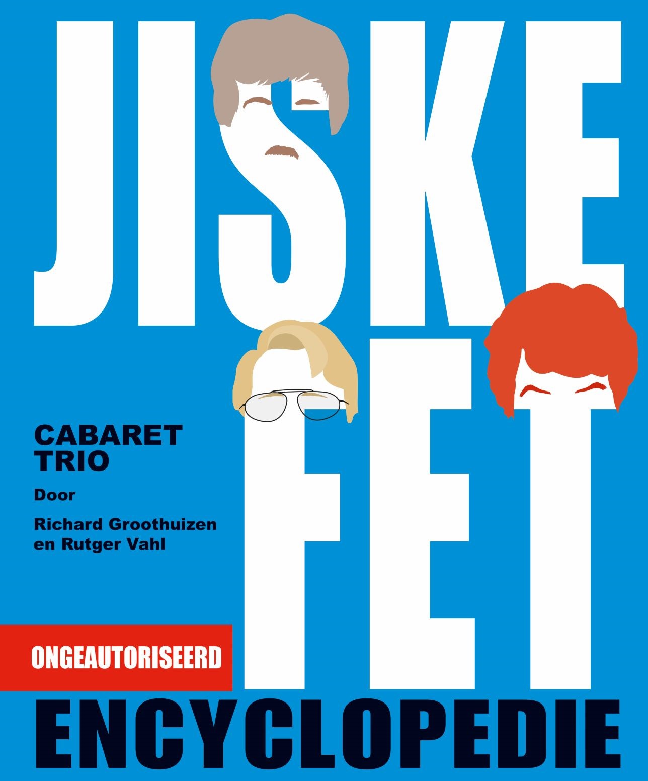 VAHL, RUTGER & RICHARD GROOTHUIZEN - JISKEFET ENCYCLOPEDIE