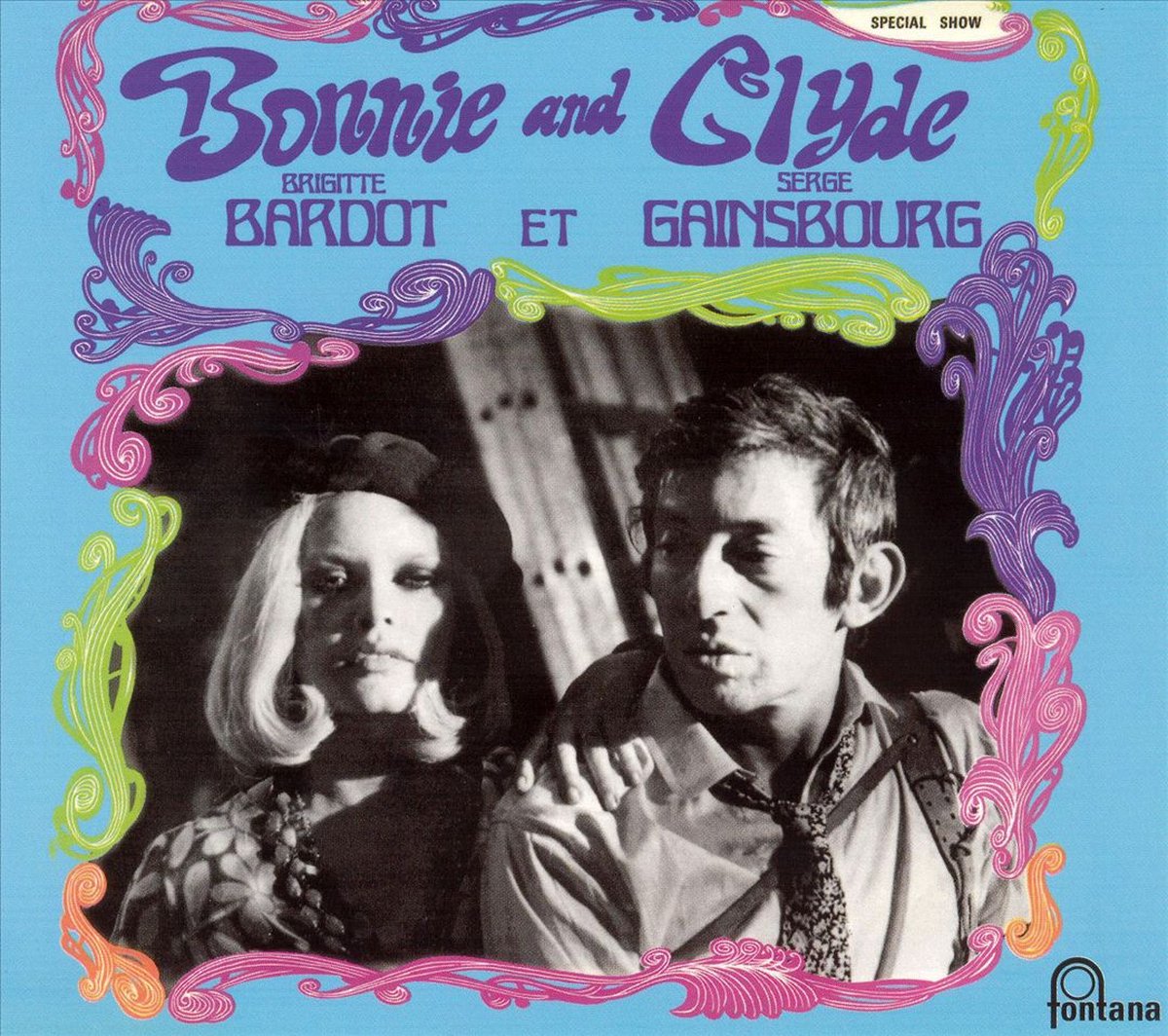 GAINSBOURG, SERGE & BRIGITTE BARDOT - BONNIE AND CLYDE
