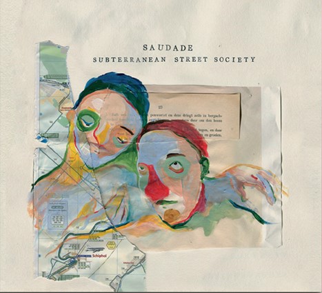 SUBTERRANEAN STREET SOCIETY - SAUDADE