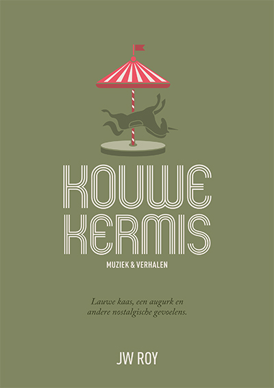 ROY, JW - KOUWE KERMIS