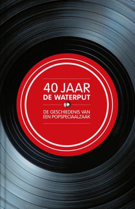 JONGENEELEN, WILLEM - 40 JAAR DE WATERPUT