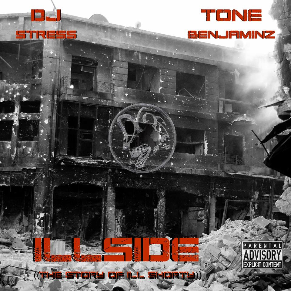 DJ STRESS & TONE BENJAMINZ - ILLSIDE (STORY OF ILL SHORTY)